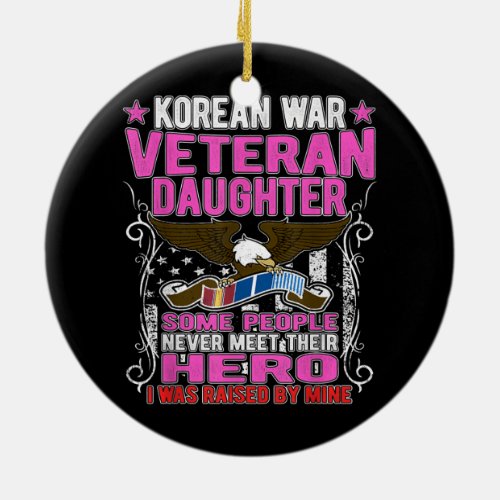 Korean war veteran daughter Ceramic Ornament