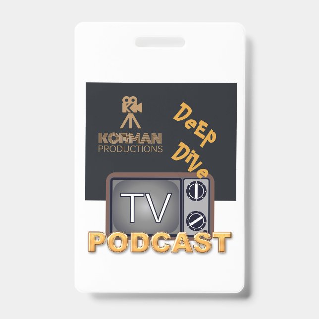 Korman Productions Deep Dive TV Podcast  Badge (Front)
