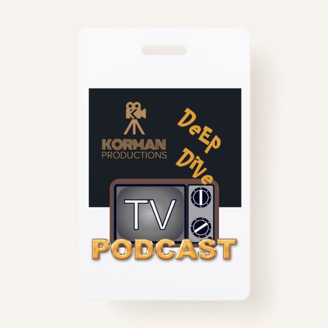 Korman Productions Deep Dive TV Podcast  Badge (Front)