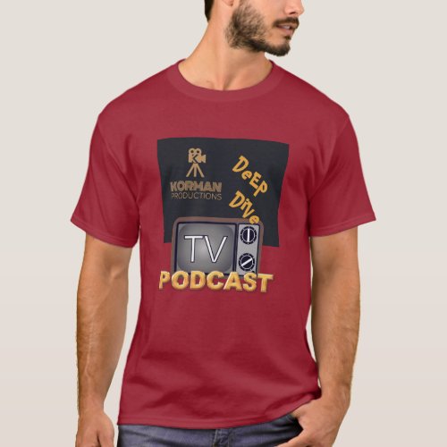 Korman Productions Deep Dive TV Podcast  T_Shirt