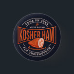 Kosher Ham for Chrismukkah Hanukkah Button<br><div class="desc">Celebrate Hanukkah with pride and humor while gathering with the whole family. This festival graphic design makes a perfect gift for the holidays.</div>