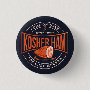 Kosher Ham for Chrismukkah Hanukkah Button