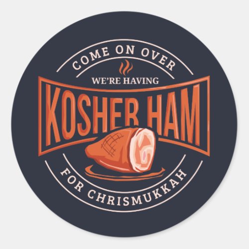 Kosher Ham for Chrismukkah Hanukkah Classic Round Sticker