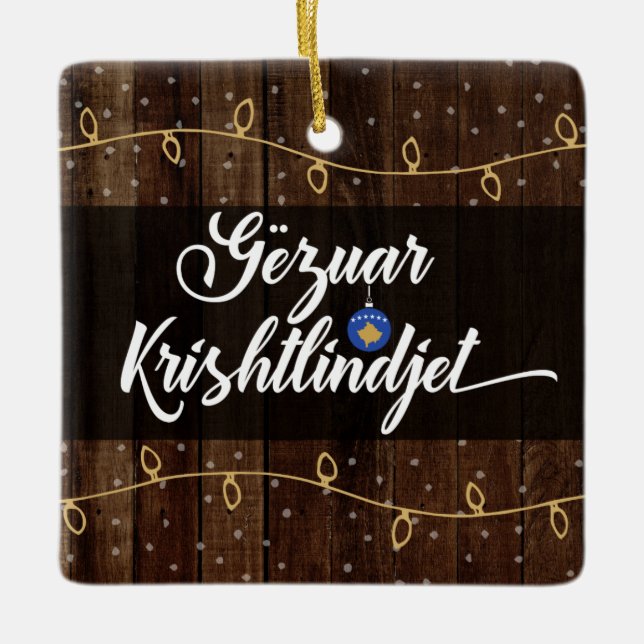 Kosovan Merry Christmas Gëzuar Krishtlindjen Ceramic Ornament (Front)