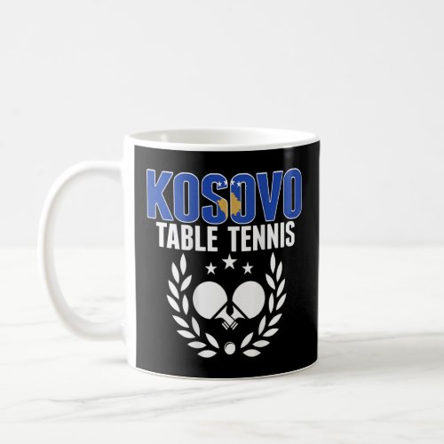 Kosovo Ping Pong   Proud Kosovan Table Tennis Supp Coffee Mug
