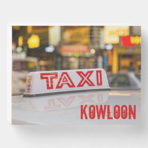 Kowloon Taxi in Urban Hong Kong Wooden Box Sign