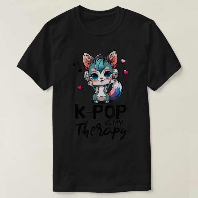 Kpop Is My Therapy K Raccoon Merch Kpop Merchandis T-Shirt (Design Front)