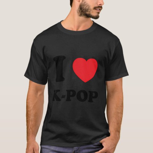 Kpop Music Fan Of Korean Pop Music K_Pop Heart K_P T_Shirt