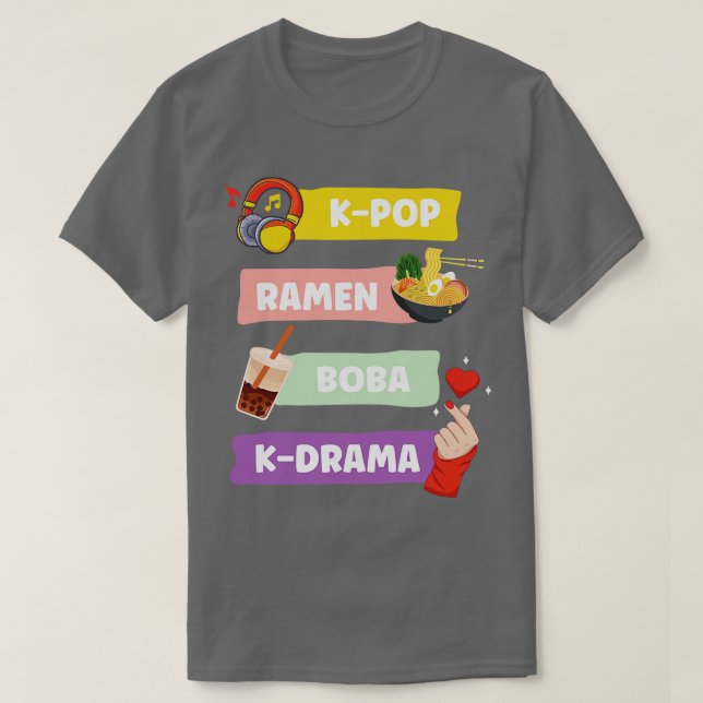 Kpop Ramen Boba KDrama South Korean Fans Gift T-Shirt (Design Front)
