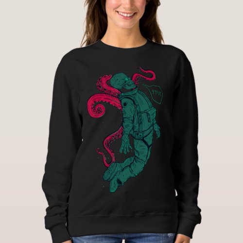 Kraken Astronaut Space Octopus Tentacle In Moon Sk Sweatshirt