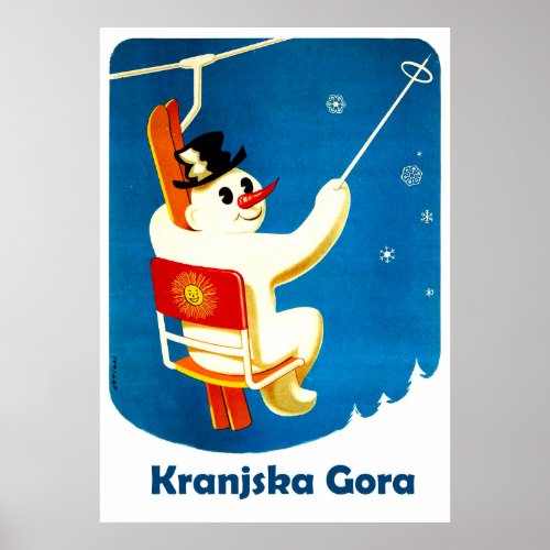 Kranjska Gora Slovenia Snowman on Ski Lift Poster