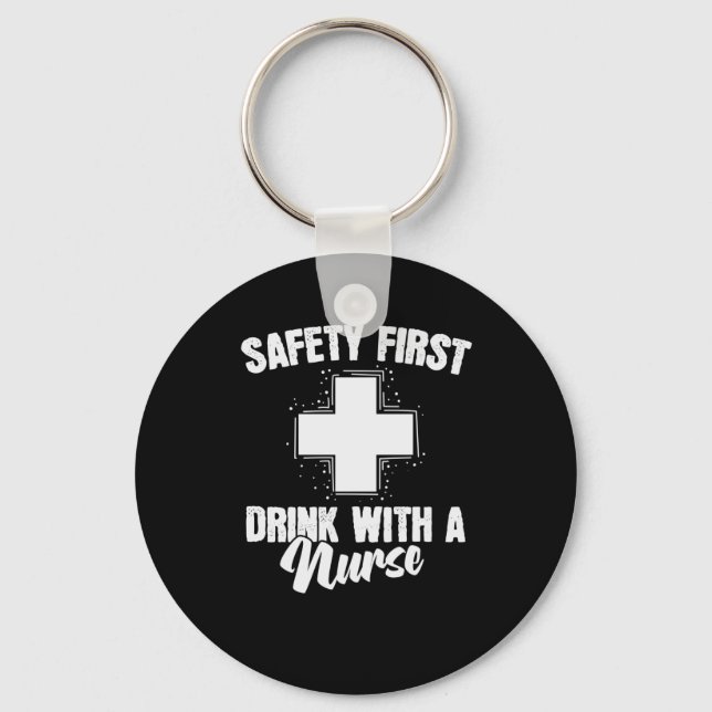 Krankenschwester Safety First Drink with a Nurse Keychain (Front)