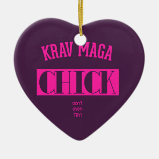 Krav Maga Chick - Dont even try Ceramic Ornament