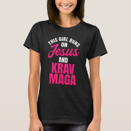 Krav Maga Girl Run On Jesus Mma Self Defense Accou T_Shirt