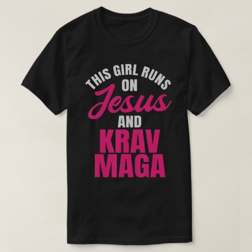 Krav Maga Girl Run On Jesus Mma Self Defense T_Shirt