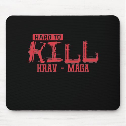 Krav Maga Hard to Kill Mouse Pad