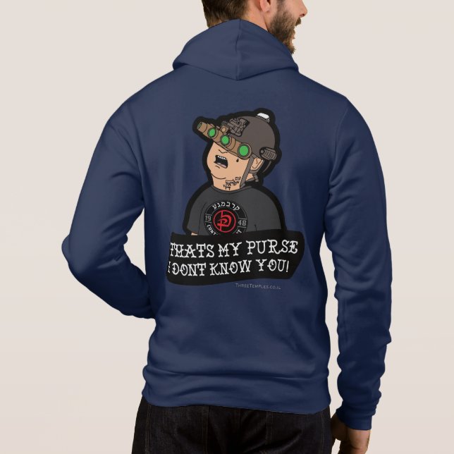 Krav Maga "That' My Purse! I Don't Know You!" Hoodie (Back)