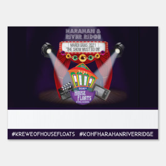 Krewe of House Floats - Harahan & River Ridge Sign