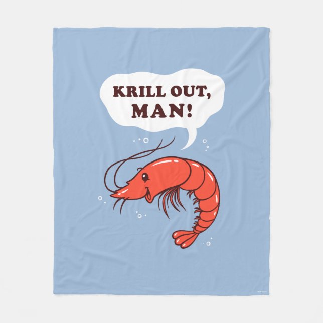 Krill Out Man Fleece Blanket (Front)
