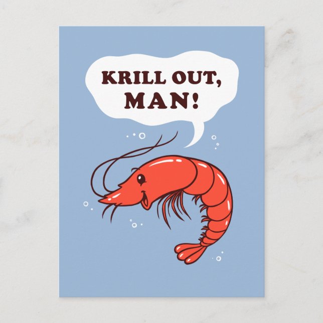 Krill Out Man Postcard (Front)