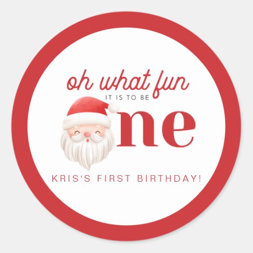 KRIS Oh What Fun Christmas 1st Birthday Classic Round Sticker
