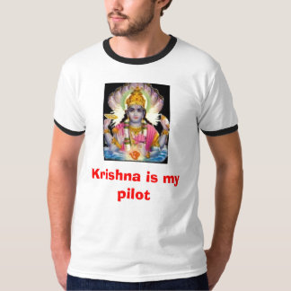 Krishna is my pilot T-Shirt
