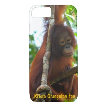 Krista Orangutan Official Fan Club Photo Iphone 8/7 Case by Krista_Orangutan at Zazzle
