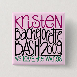 Kristen Bachelorette Bash 09 Pinback Button