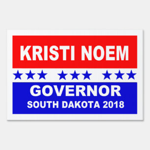 Kristi Noem Governor South Dakota 2018 Sign