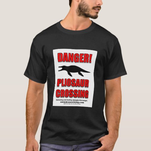 KRONOS RISING DANGER _ PLIOSAURE CROSSING T_SHIRT