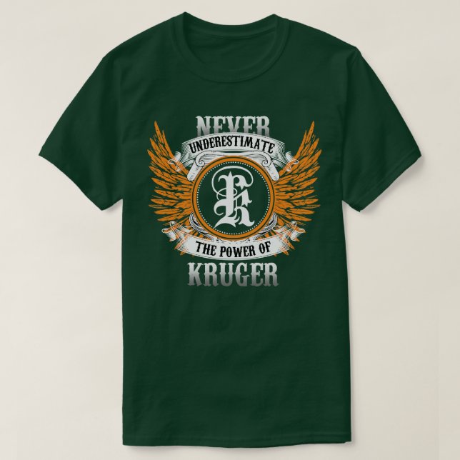 Kruger Name Shirt Never Underestimate The Power Of (Design Front)