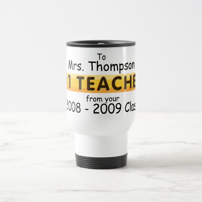 KRW #1 Teacher Custom Name and Date Travel Mug (Center)