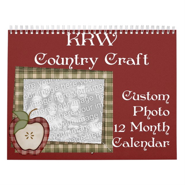 KRW Country Craft Custom Photo 2011 Calendar (Cover)