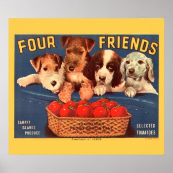 Krw Custom Four Friends Vintage Tomato Label Poster by KRWOldWorld at Zazzle