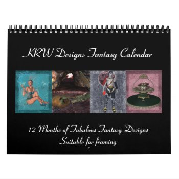 Krw Fantasy Calendar by KRWDesigns at Zazzle
