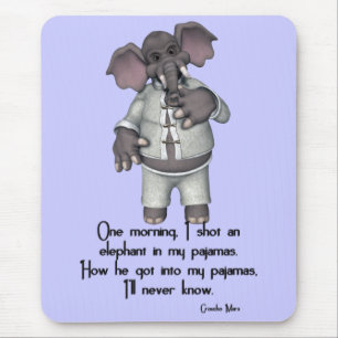 KRW Funny Elephant in Pajamas Groucho Marx Quote Mouse Pad