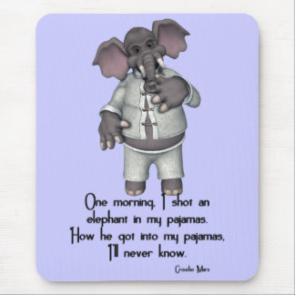 KRW Funny Elephant in Pajamas Groucho Marx Quote Mouse Pad