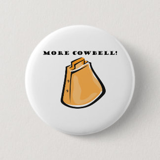 KRW Funny More Cowbell! Button