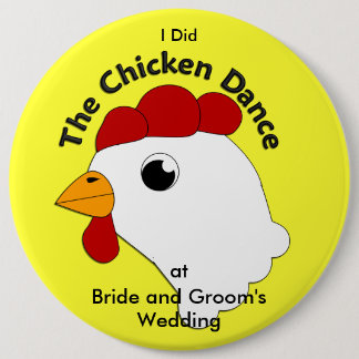 KRW Huge Custom Funny Chicken Dance Wedding Button