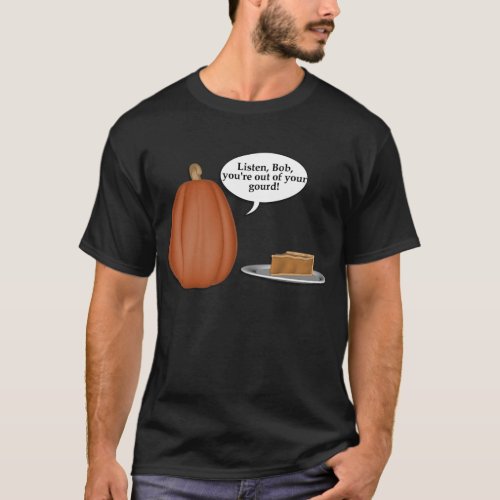 KRW Out of Your Gourd Funny T_Shirt