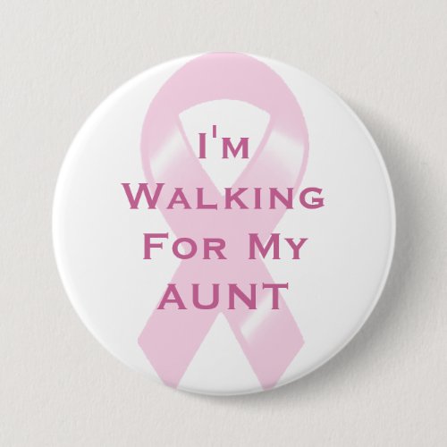 KRW Pink Ribbon Walking For Aunt Pinback Button