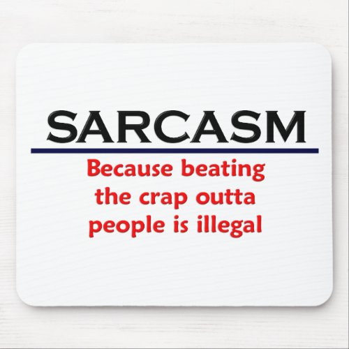 KRW Sarcasm Funny Joke Mouse Pad