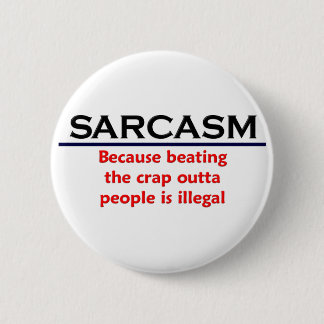 KRW Sarcasm Funny Joke Pinback Button