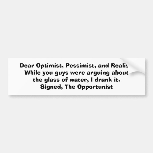 KRW The Opportunist and the Glass of Water Joke Bumper Sticker (Front)
