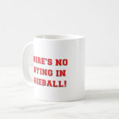 KRW There's No Crying in Baseball Coffee Mug (Front Left)