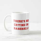 KRW There's No Crying in Baseball Coffee Mug (Left)