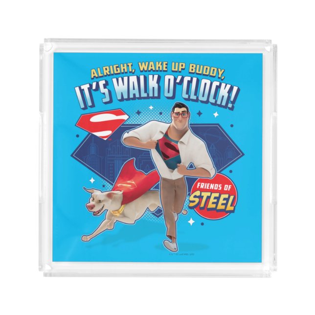 Krypto & Superman - It's Walk O'Clock! Acrylic Tray (Front)