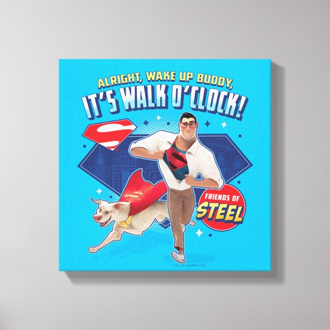 Krypto & Superman - It's Walk O'Clock! Canvas Print (Front)
