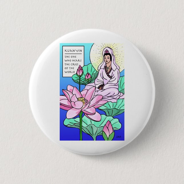 Kuan Yin, Quan Yin, Hears Your Cries Pinback Button (Front)