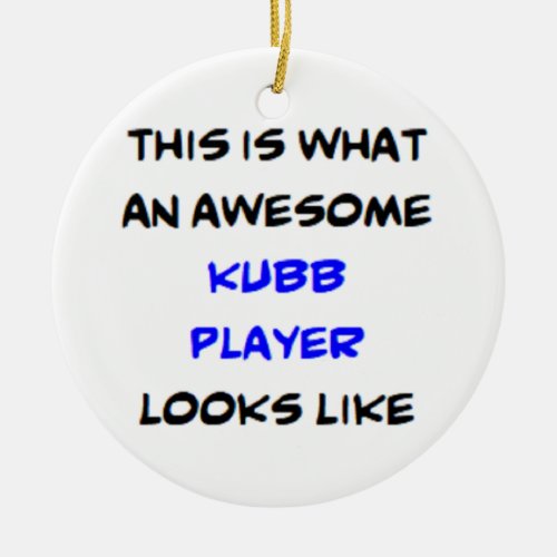 kubb player awesome ceramic ornament